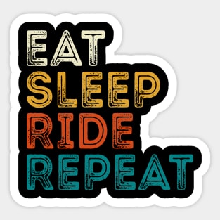 Eat Sleep Ride Repeat Sticker